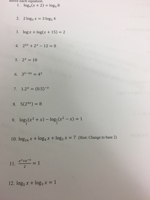 Solved Solve Each Equation Log 4 X 2 Log 4 8 2 Log 5 Chegg Com