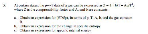 At certain states, the p-v-T data of a gas can be expressed