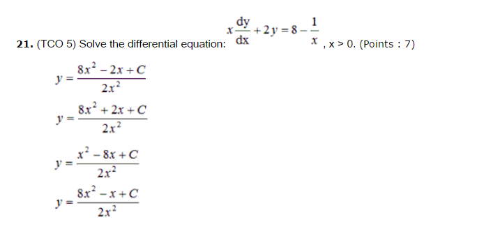 Solved Solve The Differential Equation X Dy Dx 2y 8 Chegg Com