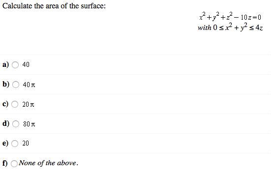 Calculate The Area Of The Surface X 2 Y 2 Z 2 Chegg Com