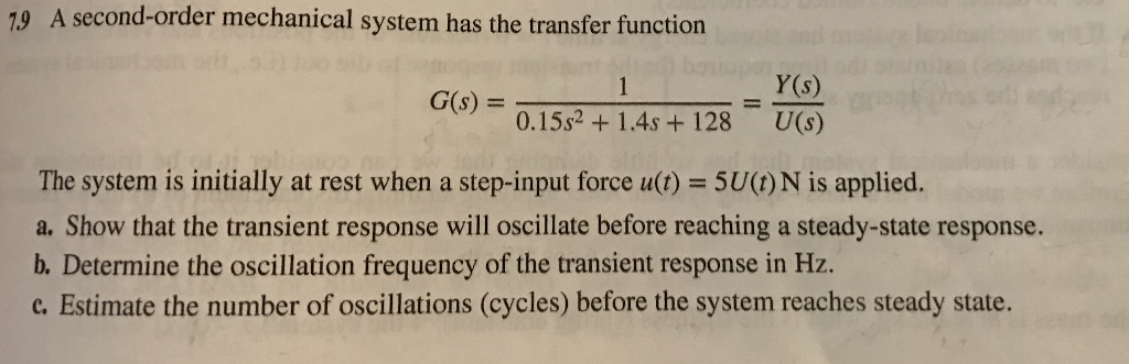 Solved 79 A Second Order Mechanical System Has The Transf Chegg Com