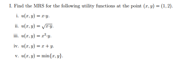 Solved I Find The Mrs For The Following Utility Function Chegg Com