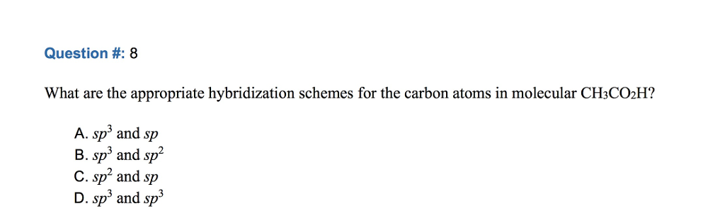 solved what are the appropriate hybridization schemes for ch3co2h