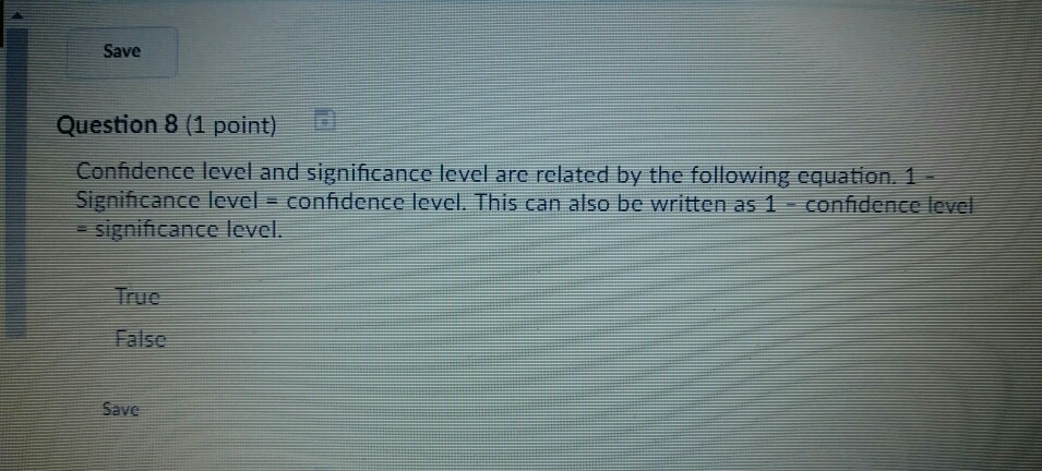confidence level and significance level are related by the following equation
