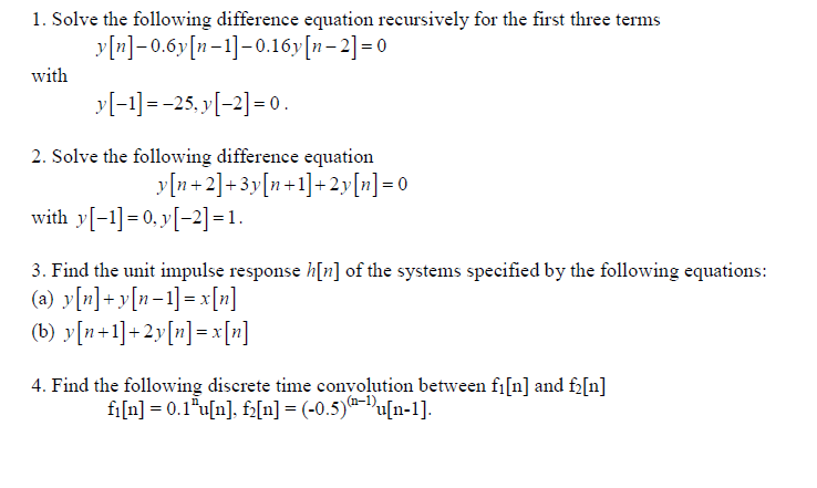 Solved Solve The Following Difference Equation Recursivel Chegg Com