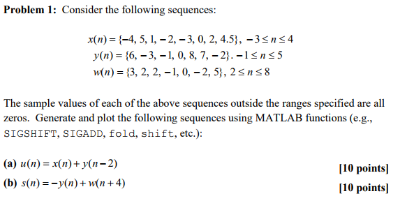 Solved Problem 1 Consider The Following Sequences X N Chegg Com