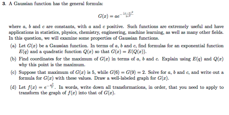 Solved 3 A Gaussian Function Has The General Formula G Chegg Com