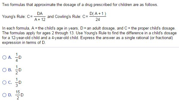 Solved Two Formulas That Approximate The Dosage Of A Drug Chegg Com