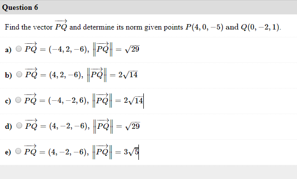 Solved Question 6 Find The Vector Pq And Determine Its No Chegg Com