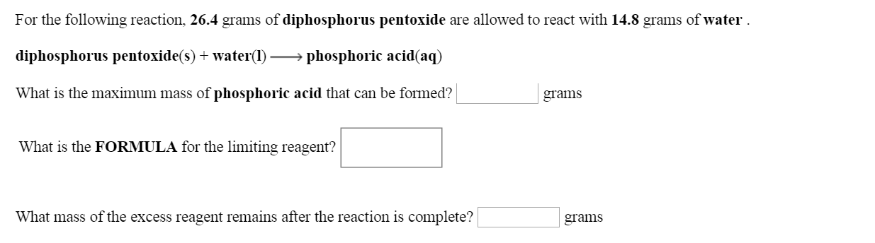 Solved For The Following Reaction 26 4 Grams Of Chegg Com