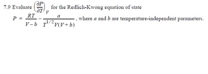 Solved Evaluate P T V For The Redlich Kwong Equation Chegg Com