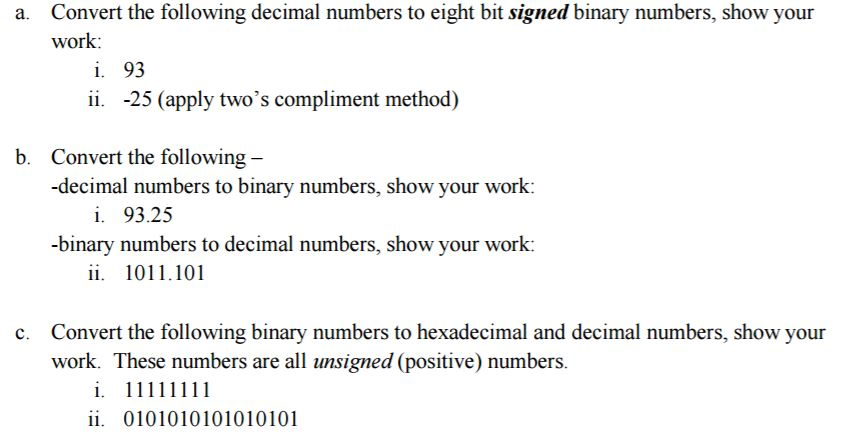 Convert The Following Decimal Numbers To Eight Bit Signed Binary Numbers Show Your Convert The Following Decimal Numbers To Eight Bit Signed Binary Numbers Show Your