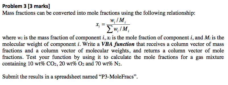 Solved Problem 3 3 Marks Mass Fractions Can Be Converted Chegg Com Solved Problem 3 3 Marks Mass Fractions Can Be Converted Chegg Com
