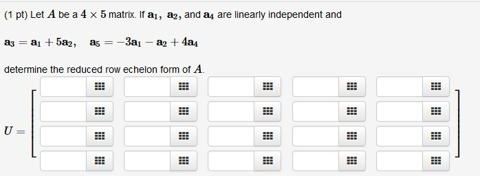 Solved Let A Be A 4 X 5 Matrix If A1 And Are Lin Chegg Com