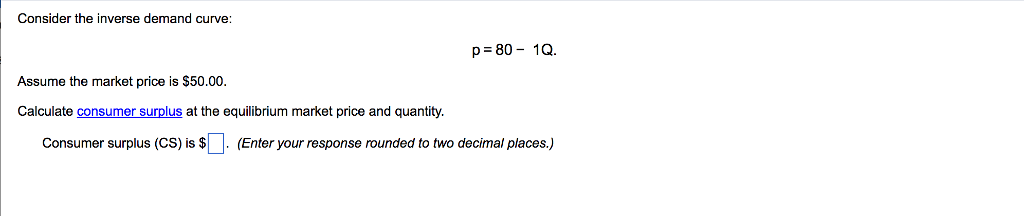 Solved Consider The Inverse Demand Curve P = 80 1Q. As