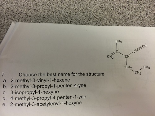 2-methyl-3-vinyl-1-hexene b. 2-methyl-3-propyl-1-penten-4-yne c. 3...