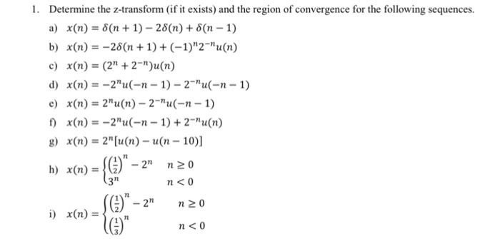 Solved Determine The Z Transform If It Exists And The Chegg Com