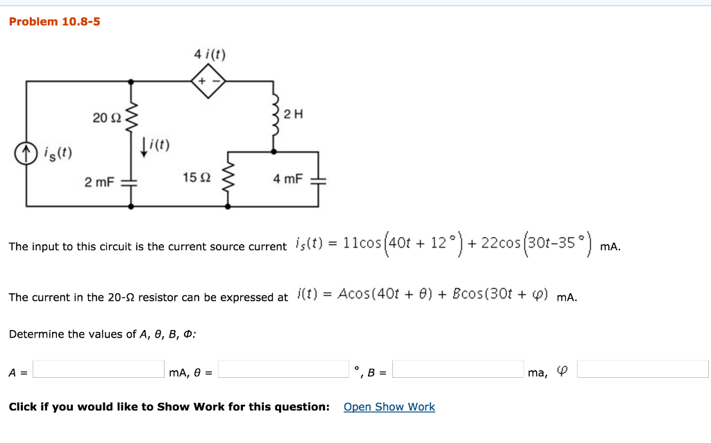 solved the input to this circuit is the current source cuproblem 10 8 5 4 i (t) 2 h 20 2 i(t the input to this circuit is the current source