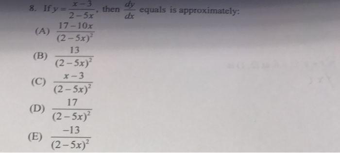 Solved If Y X 3 2 5x Then Dy Dx Equals Is Approxim Chegg Com