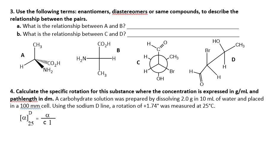 Solved Use The Following Terms Enantiomers Diastereomer Chegg Com