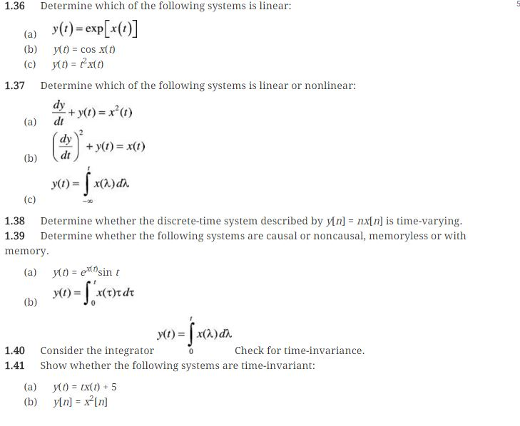 Solved Determine Which Of The Following Systems Is Linear Chegg Com