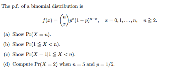 Solved The P F Of A Binomial Distribution Is F X N X Chegg Com
