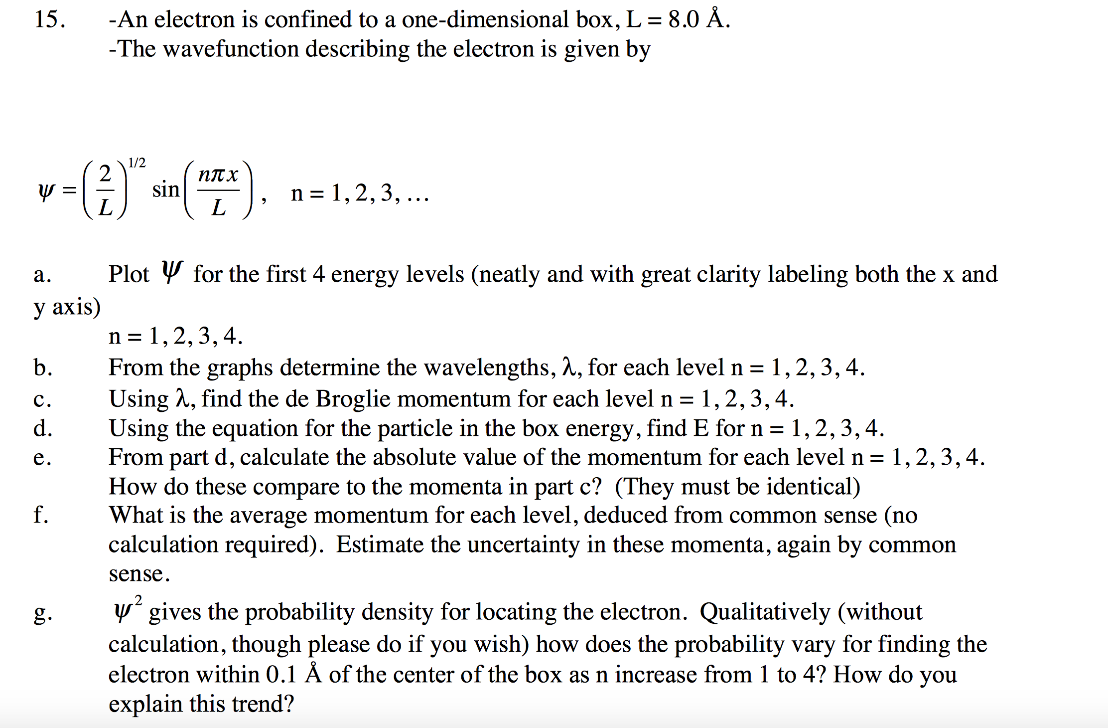 Solved An Electron Is Confined To A One Dimensional Box Chegg Com Solved An Electron Is Confined To A One Dimensional Box Chegg Com