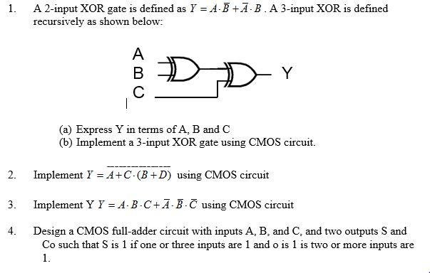 Solved 1 A 2 Input Xor Gate Is Defined As Y A B A B A 3 Chegg Com