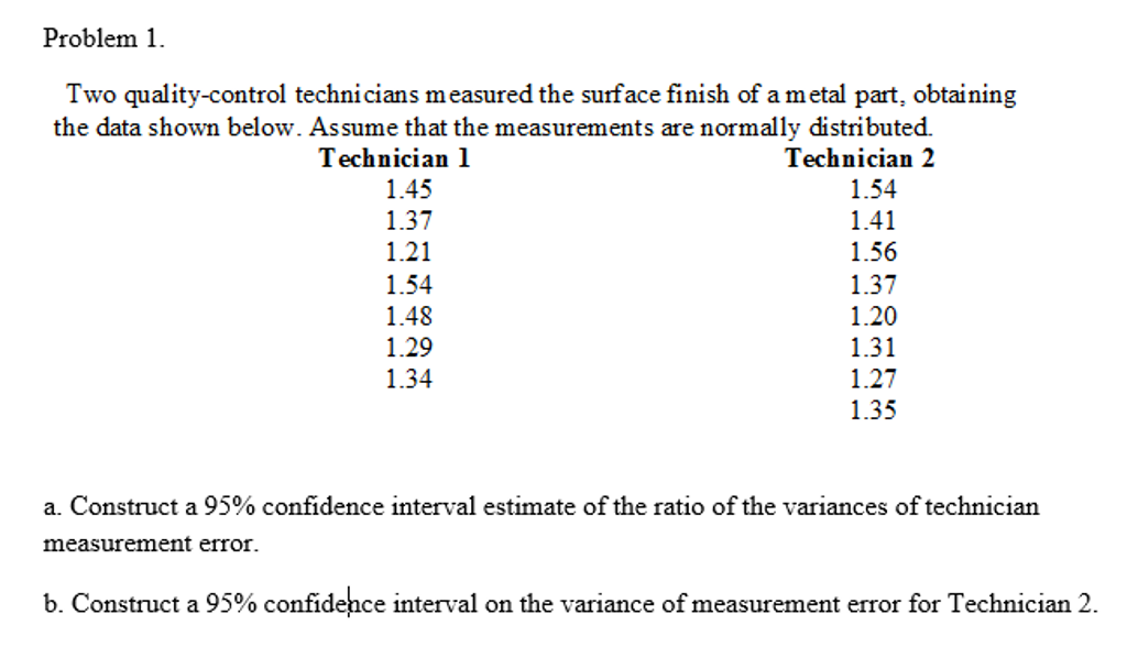 Two Quality Control Technicians Measured The Surface Chegg 