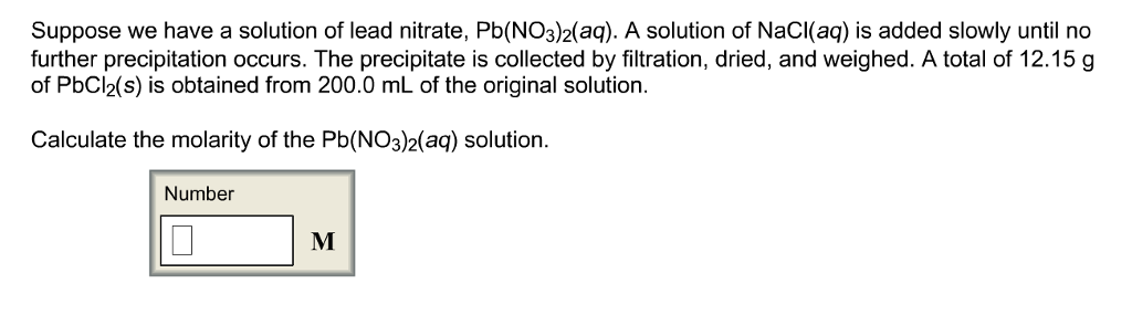 Solved Suppose We Have A Solution Of Lead Nitrate Chegg Com