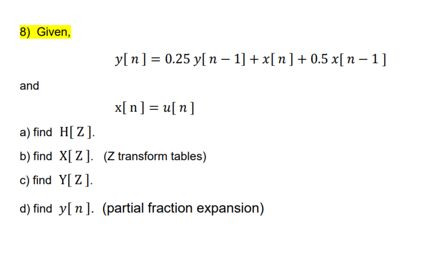 Solved Given Y N 0 25y N 1 X N 0 5 X N 1 A Chegg Com