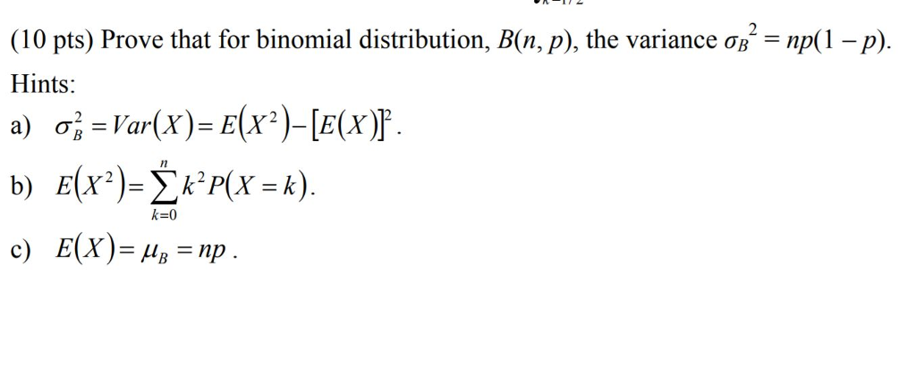 Solved 10 Pts Prove That For Binomial Distribution B N Chegg Com