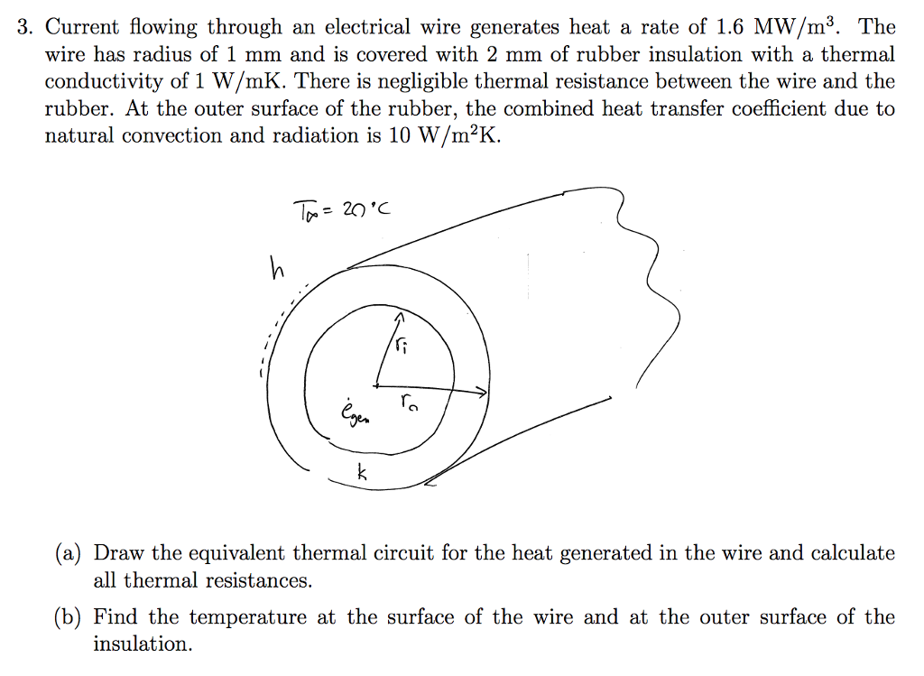 Current Flowing Through An Electrical Wire Generates Heat A Rate Of 1 6 Mw Current Flowing Through An Electrical Wire Generates Heat A Rate Of 1 6 Mw