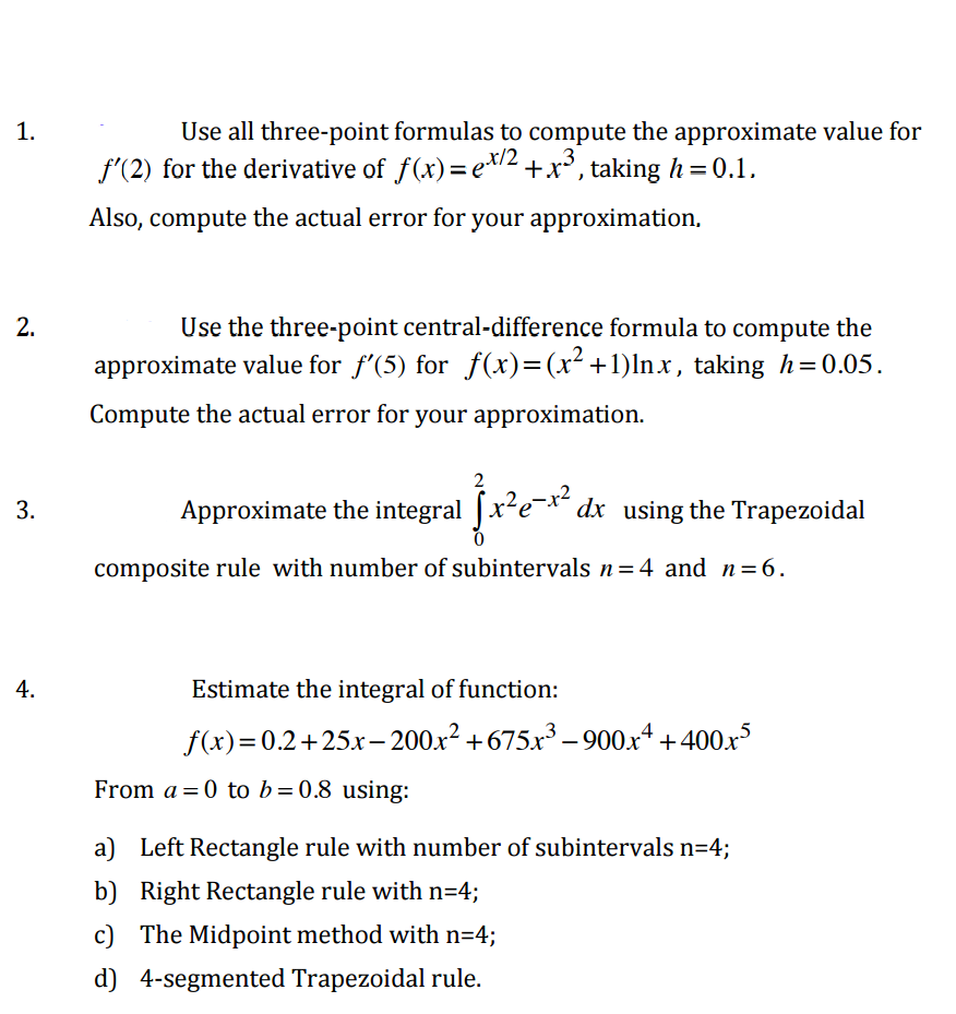 Solved Use All Three Point Formulas To Compute The Approx Chegg Com