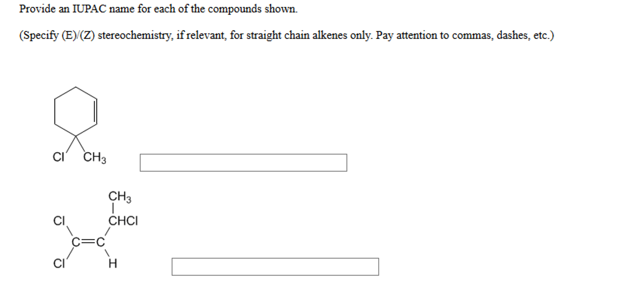 Solved Write The IUPAC Name For The Compound Below. Be Su