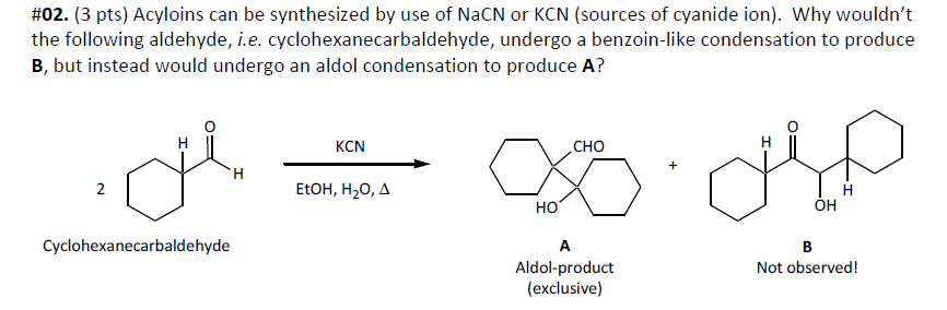 Solved Acyloins Can Be Synthesized By Use Of Nacn Or Kcn Chegg Com