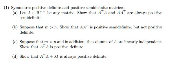 Solved Symmetric Positive Definite And Positive Semidefinite Chegg Com