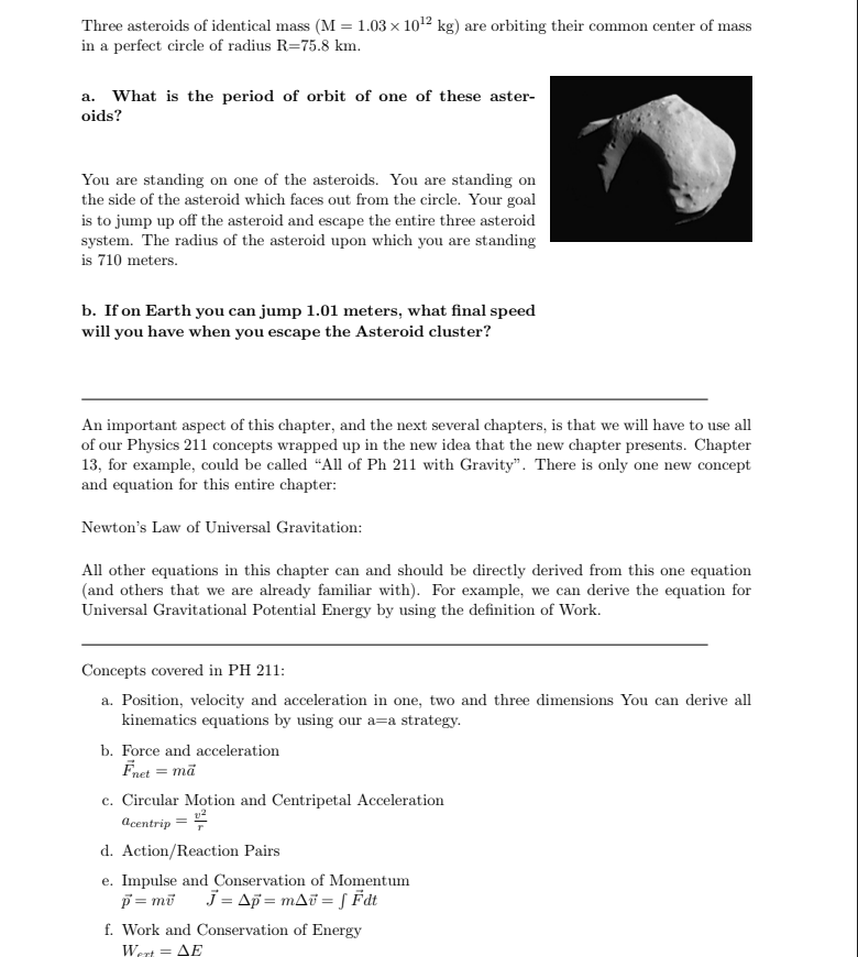 Solved Three Asteroids Of Identical Mass M 1 03 X 1012 K Chegg Com