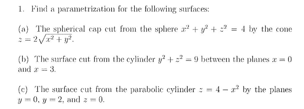 Solved Find A Parametrization For The Following Surfaces Chegg Com