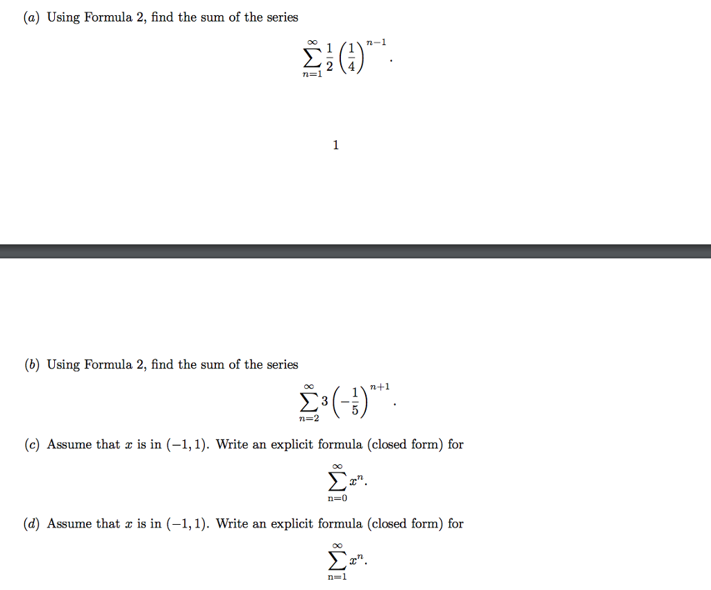 Solved A Using Formula 2 Find The Sum Of The Series Chegg Com