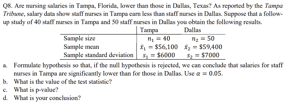Solved Q8 Are Nursing Salaries In Tampa Florida Lower