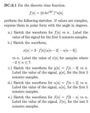 Solved For The Discrete Time Function F N 0 5e J30deg Chegg Com