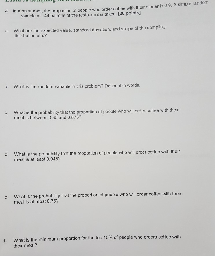 Solved 4 In A Restaurant The Proportion Of People Who O Chegg Com