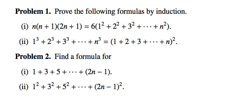 Solved Prove The Following Formulas By Induction I N N Chegg Com