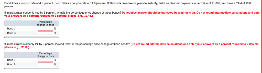 Bond J Has A Coupon Rate Of 4 9 Percent Bond S Has A Chegg 