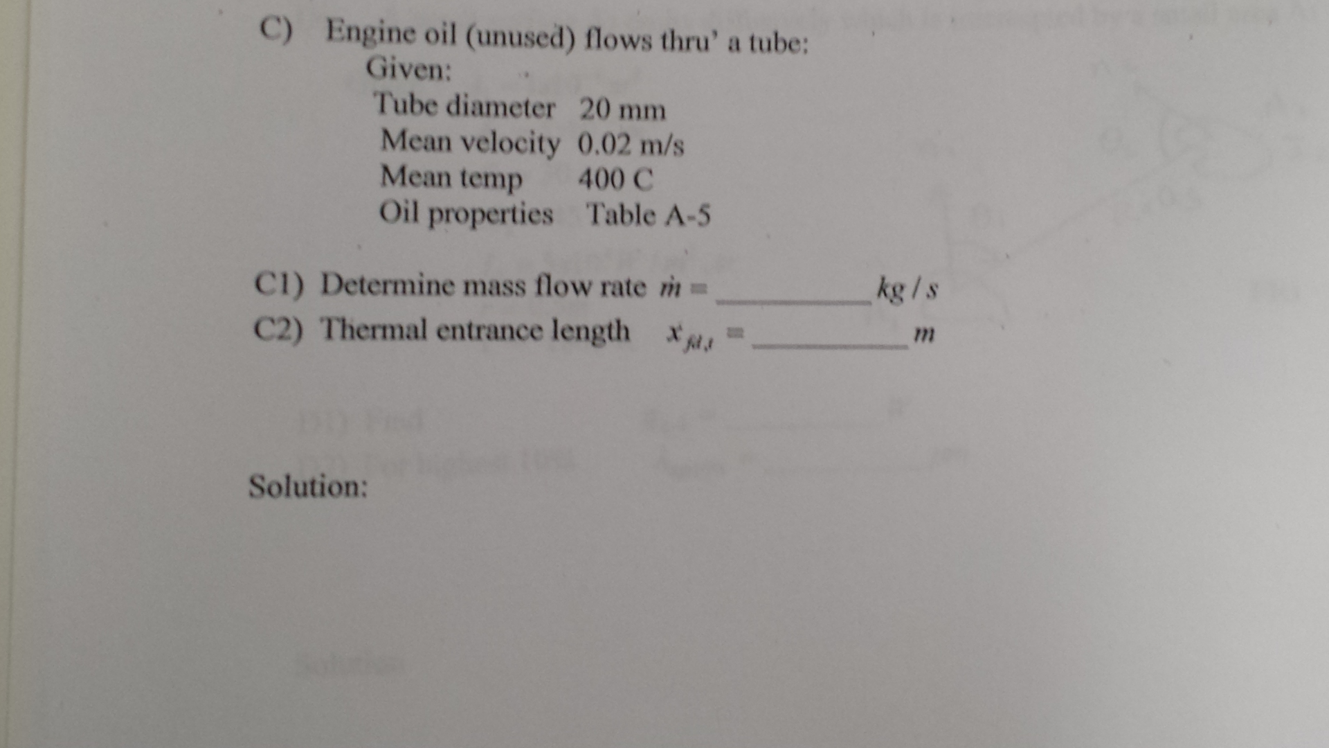 Solved Engine Oil Unused Flows Thru A Tube Given Tub