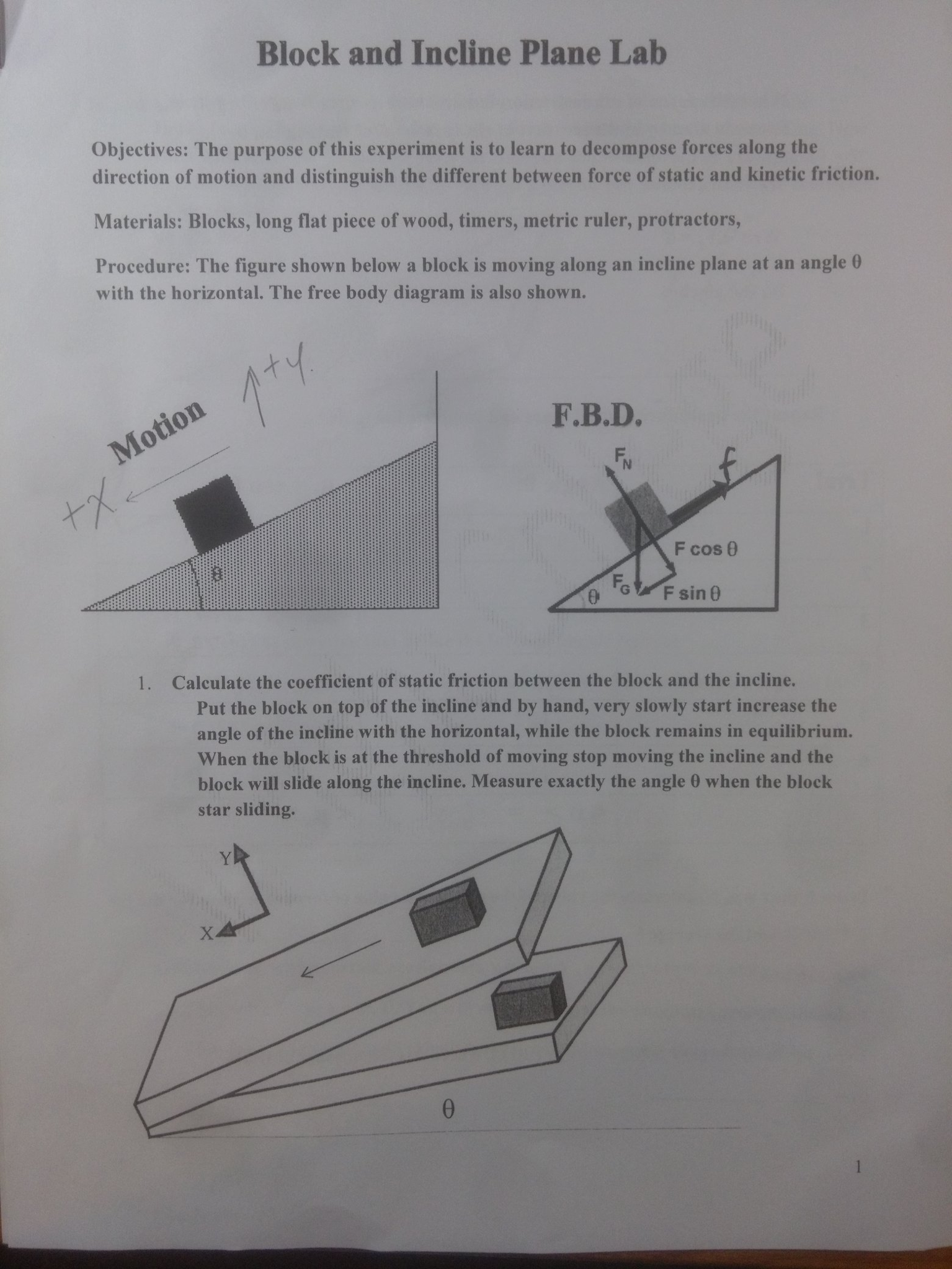 Block and Incline Plane Lab Objectives: The purpose of this experiment is  to learn to