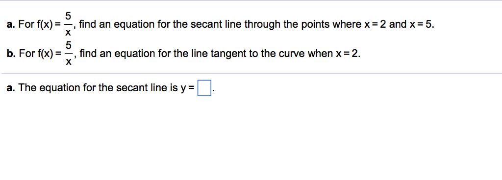 For F X 5 X Find An Equation For The Secant Line Chegg Com