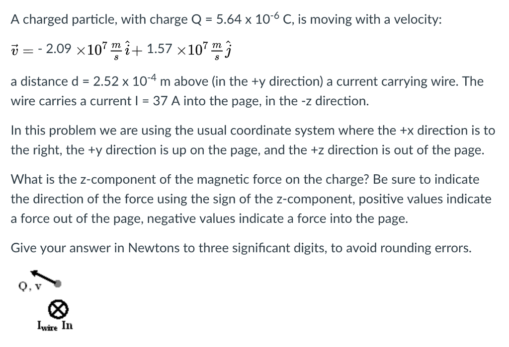 Solved A Charged Particle With Charge Q 5 64 X 10 6 C I Chegg Com