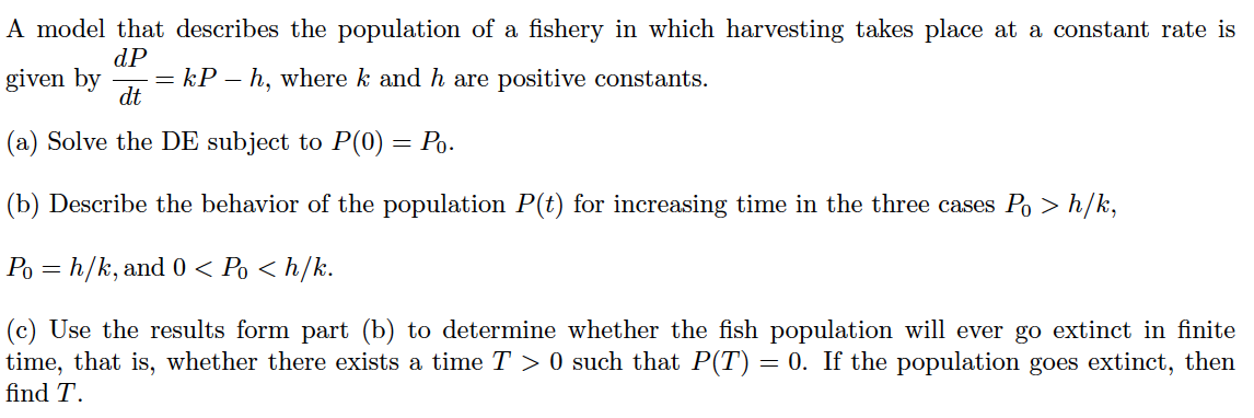 A Model That Describes The Population Of A Fishery Chegg Com